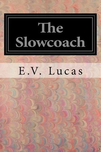 The Slowcoach by E.V. Lucas (English) Paperback Book - Picture 1 of 1