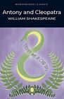 Antony and Cleopatra by William Shakespeare 9781853260759 NEW Free UK Delivery