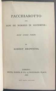 Robt. Browning Pacchiarotto and How He Worked in Distemper Smith, Elder 1876 - Imagen 1 de 8