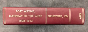 Fort Wayne Gateway Of The West 1802-1813 Hardcover Buch Indiana AMS 1973 schön - Bild 1 von 7