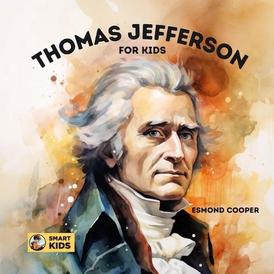 Thomas Jefferson for Kids: A Story of Ambition, Adventure, and Achievement by Es - Image 1 of 1