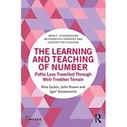 The Learning and Teaching of Number: Paths Less Travell - Paperback NEW Ryan P.