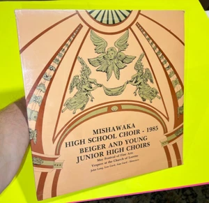 1985 VINTAGE RARE ~ MISHAWAKA HIGH SCHOOL CHOIR ~ CHURCH OF LORETTO ~ VINYL LP - Picture 1 of 10