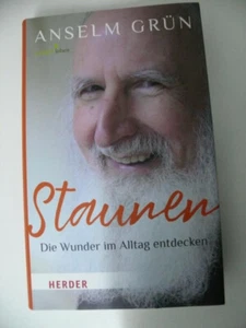 Staunen - Die Wunder im Alltag entdecken von Anselm Grün (2018, Gebundene... - Bild 1 von 2