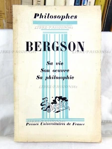 BERGSON, SA VIE, SON ŒUVRE, SA PHILOSOPHIE, ÉDITIONS P.U.F., 1958 - Imagen 1 de 12