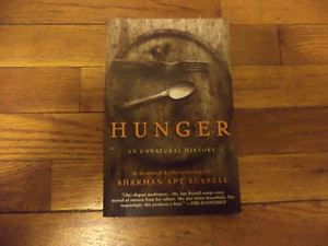 Hunger : An Unnatural History by Sharman Apt Russell (2005, Paperback) - Imagen 1 de 2