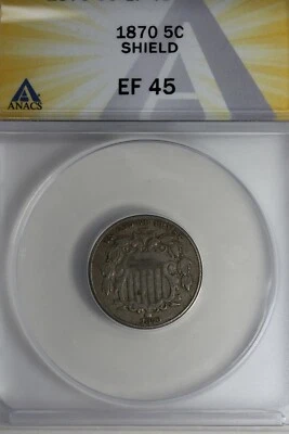 1870  .05   ANACS   EF 45   SHIELD    Shield Nickel, First Nickels - Image 1 of 2