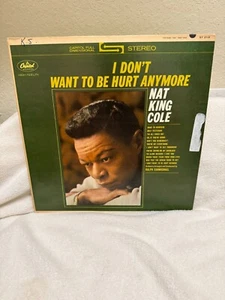Nat King Cole - I Don't Want To Be Hurt Anymore (Vinyl) - GOOD CONDITION!! - Picture 1 of 2