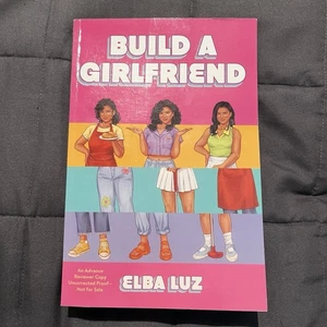 Build a Girlfriend by Luz Elba Signed Advance Reviewer Copy ARC 2024 PB Book - Picture 1 of 6