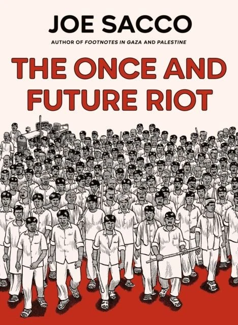The Once and Future Riot by Joe Sacco Hardback - Image 1 of 1