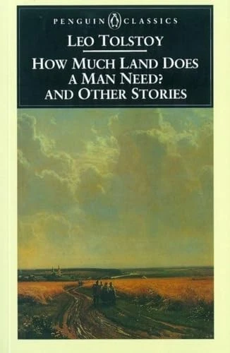 How Much Land Does a Man Need? & Other Stories by Leo Tolstoy 9780140445060 - Image 1 of 1