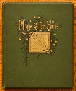 1883 HC; Home Sweet Home by John Howard Payne; Lee and Shepard Publishers - Imagen 1 de 16