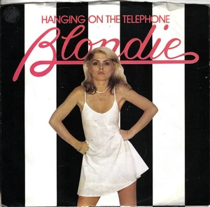 Blondie - Hanging On The Telephone (7", Single) - Picture 1 of 4