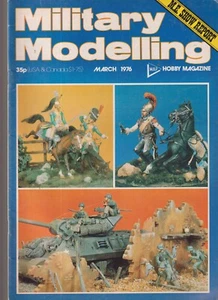 MILITARY MODELLING N°03 1976 THE CRUSADER / LEGION AT CAMERONE / BAVARIAN ARTILL - Picture 1 of 2