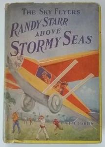 The Sky Flyers Randy Starr Above the Stormy Seas c. 1931 HC DJ Book E. Martin - Picture 1 of 6