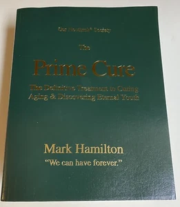 Prime Cure Curing Aging Discovering Eternal Youth Neothink By Mark Hamilton  - Imagen 1 de 12