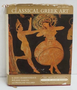 Classical Greek Art, 480-330 B.C. di J. Charbonneaux, R. Martin e F. Villard ... - Foto 1 di 1