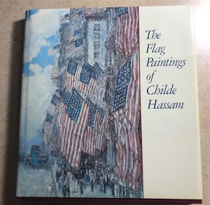 Flag Paintings of Childe Hassam National Gallery Art HB BOOK DJ Ilene Fort 1988  - Picture 1 of 5