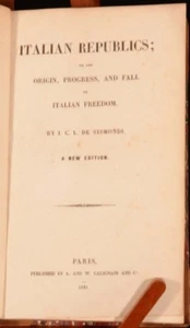 1841 Italian Republics Origin Progress Fall Italian Freedom JCL Sismondi Scarce - Picture 1 of 5
