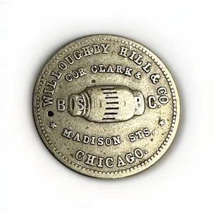 (1890's) Chicago IL Chicago IL  Willoughby Hill & Co Merchant Token - Bild 1 von 2