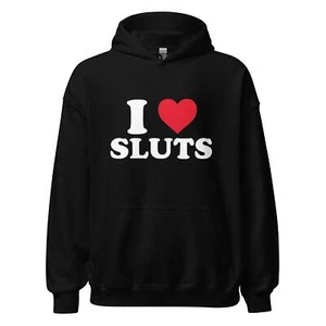 I Love Sluts Hoodie ultraweich gemischt Baumwolle mittelschwer Unisex Pullover - Bild 1 von 11