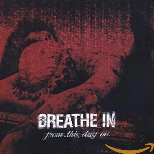 Breathe In From This Day on (CD) Album - Bild 1 von 1