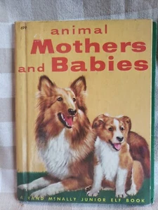 Animal Mothers and Babies A Rand McNally Junior Elf Book - Vintage 1950s - Picture 1 of 9