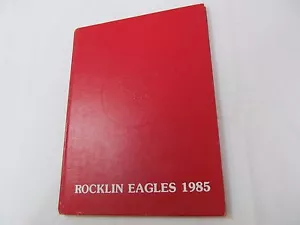 1985 Rocklin Eagles Flight ROCKLIN SCHOOL CA middle school Yearbook Y190 - Picture 1 of 7