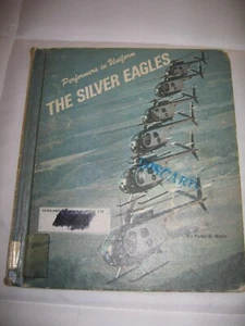 The Silver Eagles (Performers in uniform) Hardcover 1978 1st Edition Book - Picture 1 of 6