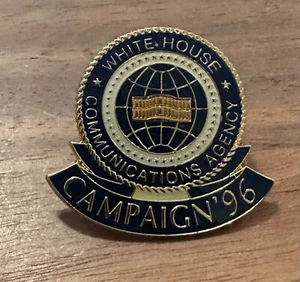 Campaign 1996 White House Communications Agency Round Political Campaign Pin - Picture 1 of 1