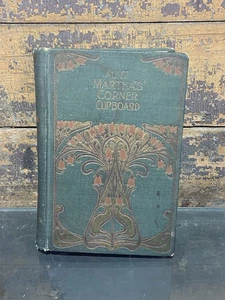 Aunt Martha’s Corner Cupboard Book 1901 Conkey Co. - Picture 1 of 12