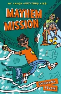 Mayhem Mission (My Laugh-Out-Loud Lif..., Burhana Islam - Picture 1 of 2