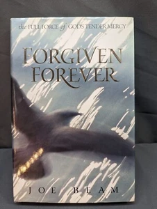 Forgiven Forever: The Full Force of God's Tender Mercy by Joe Beam: Used - Imagen 1 de 7