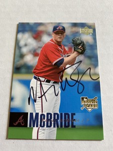 Macay Mcbride Signed 2006 Upperdeck Atlanta Braves Card # 901