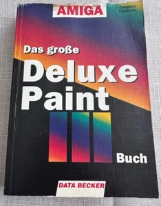 Das große Deluxe Paint III Buch, von DATA BECKER, Commodore, AMIGA - Bild 1 von 8