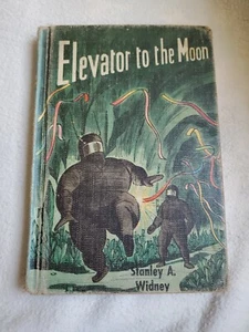 Elevator to the Moon (HC, 1956, 2nd Ed) by Stanley A. Widney Exlibrary - Imagen 1 de 13