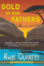 Gold of Our Fathers Kwei J. Quartey Paperback Novel Book