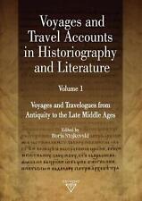 Voyages and Travel Accounts in Historiography and Literature, Volume 1: Voyages 