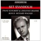 Set Svanholm Franz Schubert & Johannes Brahms - Bonus: Richard Wagner New Cd