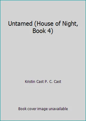 Untamed (House of Night, Book 4) by Kristin Cast P. C. Cast - Image 1 of 1