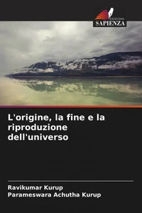 Ravikumar Kurup (u. a.) | L'origine, la fine e la riproduzione dell'universo - Bild 1 von 1