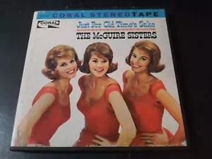 The McGuire Sisters – Just For Old Times Sake VG++ 7&1/2 IPS REEL 1961 TESTED - Foto 1 di 5