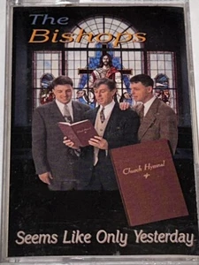 The Bishops Seems Like Only Yesterday Southern Gospel Music Cassette 1B21 - Picture 1 of 4