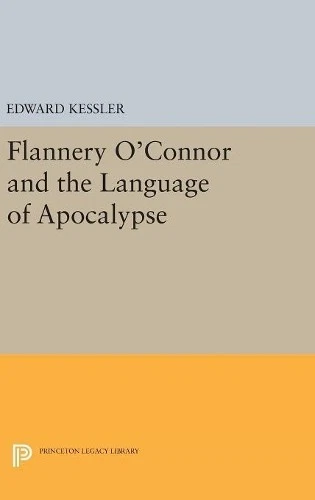 Edward Kessler Flannery O'Connor and the Language of Apoc (Hardback) (US IMPORT) - Image 1 of 1
