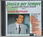 Cd Mino Reitano Musica Per Sempre La Storia Della Musica Italiana Vol.3 Nuovo