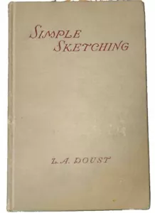 Art Book: “Simple Sketching” 1941 by L.A. Doust 7th Impression - Picture 1 of 12