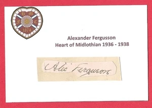 ALEXANDER FERGUSON HEART OF MIDLOTHIAN 1937-39 EX HIBERNIAN ORIGINAL AUTOGRAMM - Bild 1 von 2