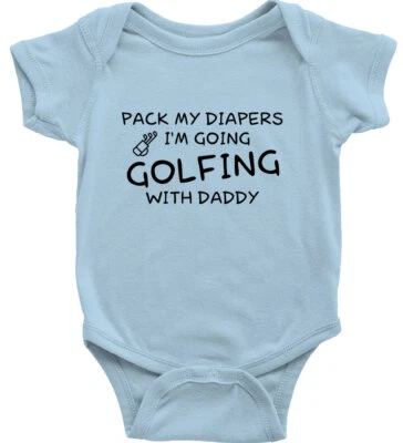 Baby Bodysuit One-Piece Funny Cute Pack My Diapers I'm Going Golfing With Daddy - Image 1 of 3
