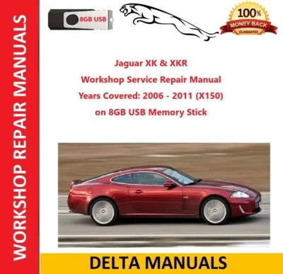 Jaguar XK & XKR Workshop Service Repair Manual  Years Covered: 2006 - 2011 (X150 - Imagem 1 de 4