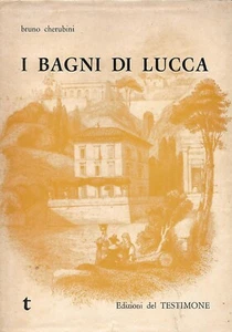 Cherubini Bruno I Bagni di Lucca. - Foto 1 di 1